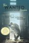 [Wanted 01] • The Wanted Series · Complete Box Set